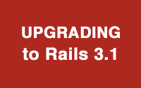 Upgrading to Rails 3.1